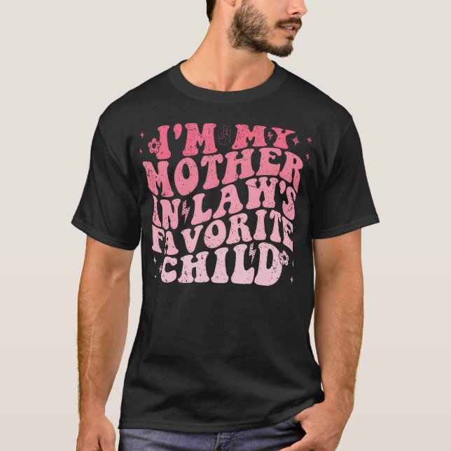 ICH BIN DAS LIEBLINGSKIND MEINER SCHWIEGERMUTTER L T-Shirt (Vorderseite)