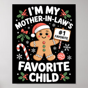 Ich bin das Lieblingskind meiner Schwiegermutter W Poster