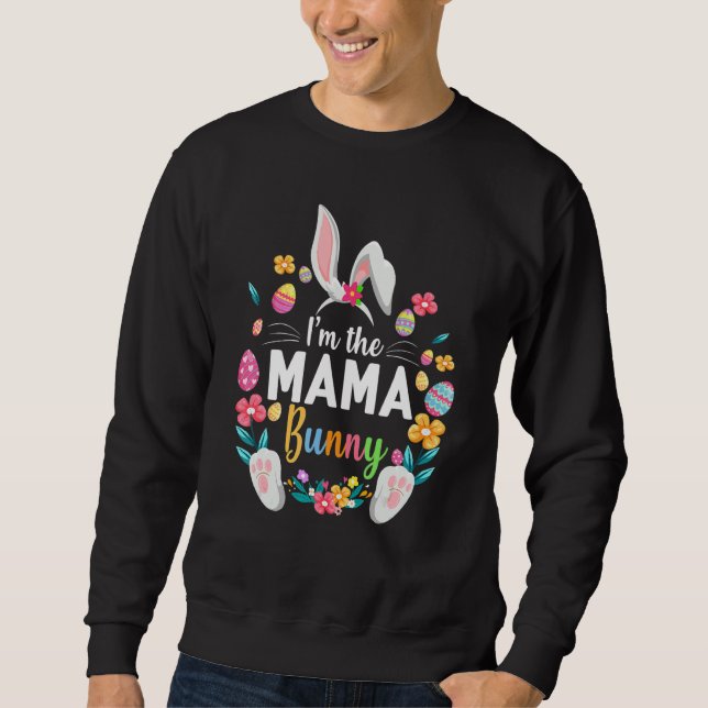 Ich bin das Mama Bunny Matching Family Osterfest P Sweatshirt (Vorderseite)