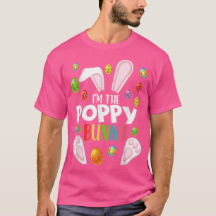 Ich bin das Poppy Bunny Funny Matching Family Oste T-Shirt