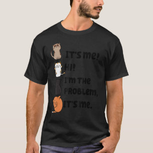 Ich bin das Problem. Ich bin Niedlich Karma Cat T-Shirt