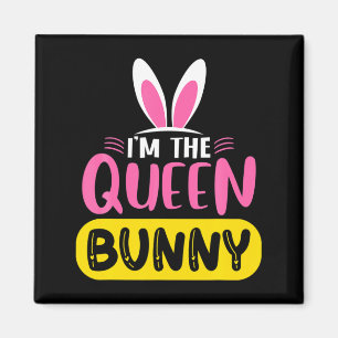 Ich bin das Queen Bunny Kaninchen Ohren Ei Lustige Magnet