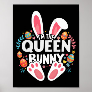 Ich bin das Queen Bunny passende Osterfamilie Poster