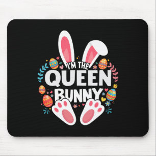Ich bin das Queen Bunny passende Ostern Familie Mousepad