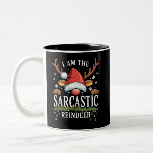 Ich bin das sarkastische Renntier Weihnachtsfeiert Zweifarbige Tasse
