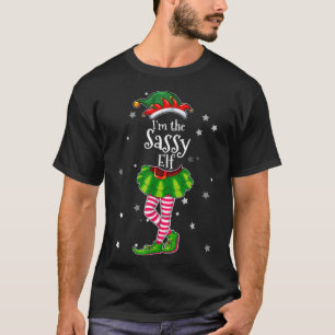 Ich bin das sassy Elf Matching Weihnachtskostüm-Sh T-Shirt
