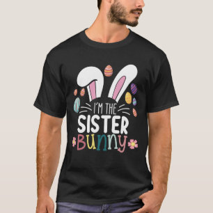 Ich bin das Schwester-Häschen Ostern Familie Match T-Shirt