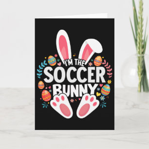 Ich bin das Soccer Bunny passende Ostern-Familie Karte