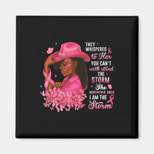 Ich bin das Storm Black Women Brustkrebs Starkes B Magnet
