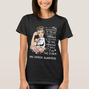 Ich bin das Storm Lung Cancer Bewusstsein T-Shirt