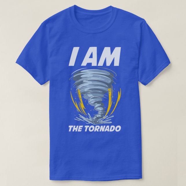Ich bin das Tornado Funny Meteorology Geschenk T-Shirt (Design vorne)