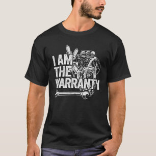Ich bin das Warranty Race Car Parts Motor Auto Mec T-Shirt