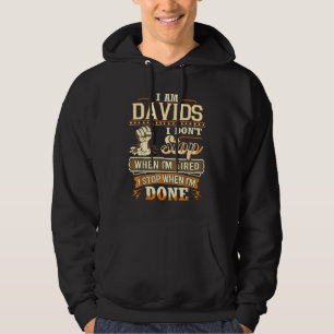 Ich bin Davids. Ich höre nicht auf, wenn ich müde  Hoodie