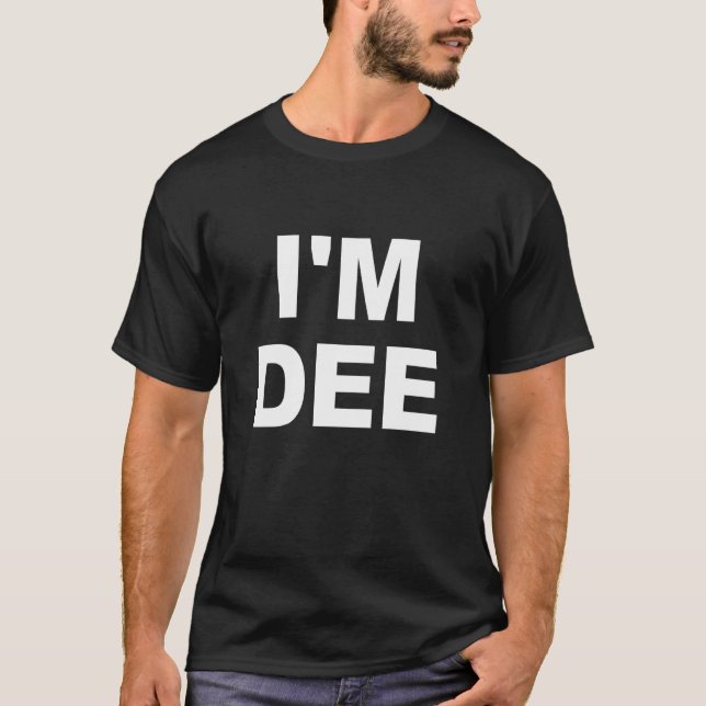 Ich bin Dee Apparel T-Shirt (Vorderseite)