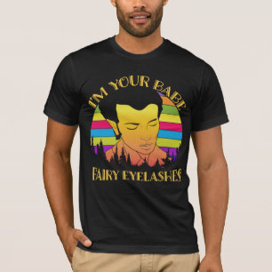 Ich bin dein Babe - Fairy Eyelashes T-Shirt