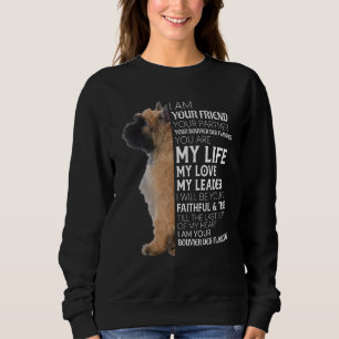 Ich bin dein Freund, dein Partner, dein Bouvier De Sweatshirt