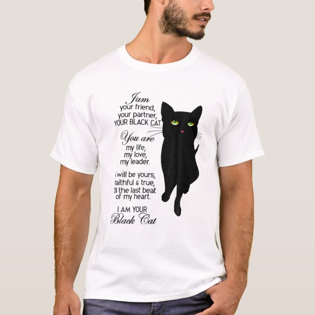 Ich bin dein Freund, dein Partner, deine Black Cat T-Shirt (Vorderseite)