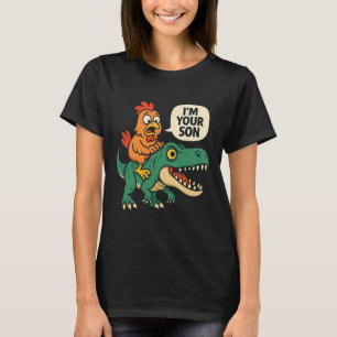 Ich bin dein Sohn, lustiges Huhn auf Dinosaurier T T-Shirt