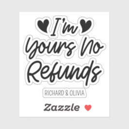 Ich bin dein Valentinstag ohne Rückerstattung Nied Aufkleber