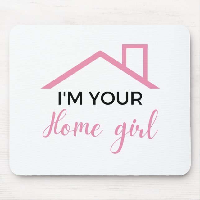 Ich bin dein Zuhause Girl 2 Mousepad (Vorne)