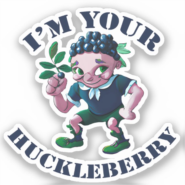 Ich bin deine Huckleberry Aufkleber (Vorderseite)