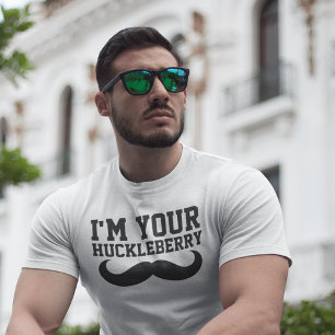 ICH BIN DEINE HUCKLEBERRY MÄNNER, IHRE FUNNEN T -  T-Shirt