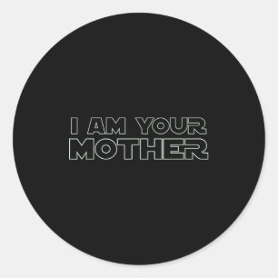Ich bin deine Mutter Runder Aufkleber