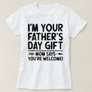 Ich bin deine Vatertagsgeschenk-Mama sagt, du bist T-Shirt