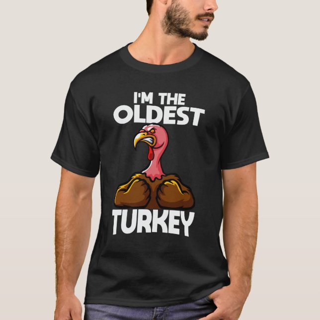 Ich bin der älteste Erntedank der Türkei-Familie T-Shirt (Vorderseite)
