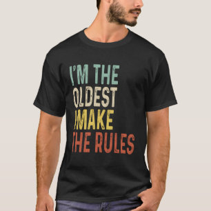 ICH BIN DER ÄLTESTE ICH BESTIMME DIE REGELN Vintag T-Shirt