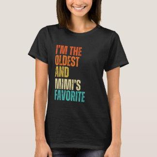 Ich bin der Älteste und Mimis Lieblingsmann, Fraue T-Shirt