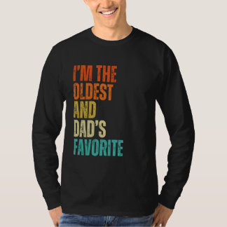 Ich bin der Älteste und Vaters Lieblingsmann, Frau T-Shirt