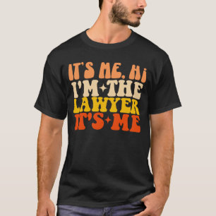 Ich bin der Anwalt, ich bin ein lustiger Anwalt T-Shirt