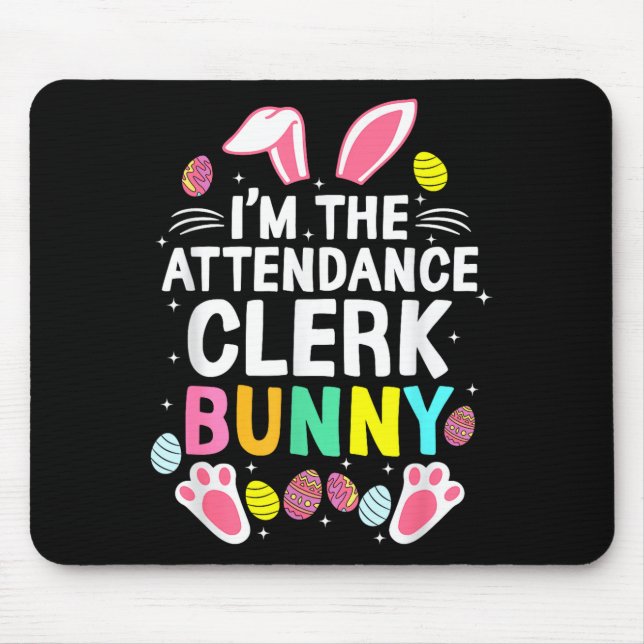 Ich bin der Anwesenheitsbeamte Bunny Frohe Ostern  Mousepad (Vorne)