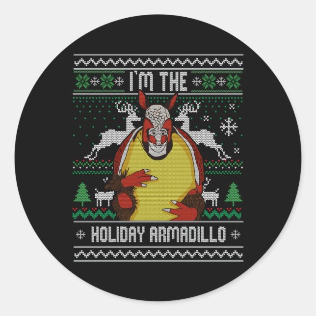 Ich bin der Armadillo Ugly Runder Aufkleber (Vorderseite)