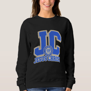ICH BIN DER ART, WIE JESUS CHRIST SWEATSHIRT