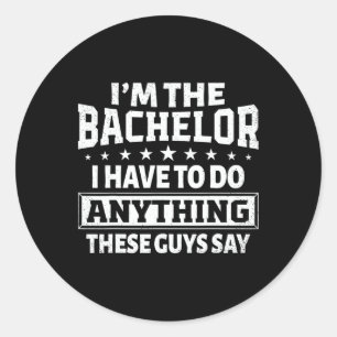 Ich bin der Bachelor Stag Bachelor Party Groom Gag Runder Aufkleber