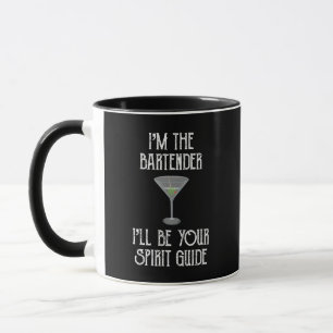 Ich bin der Barkeeper, dass ich dein Geistführer  Tasse