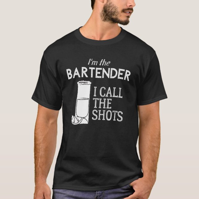 Ich bin der Barkeeper, den ich die Shots nenne T-Shirt (Vorderseite)