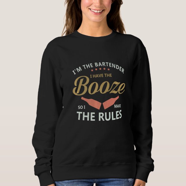 Ich bin der Barkeeper, den ich habe, also mache ic Sweatshirt (Vorderseite)