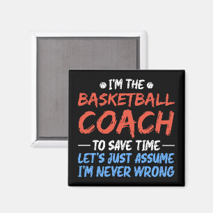Ich bin der Basketballtrainer, um Zeit Cool Retten Magnet