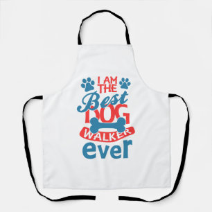 Ich bin der beste Dog Walker für jeden Sommer Schürze