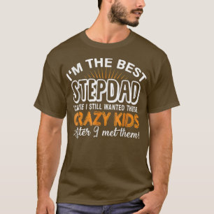 Ich bin der beste Schritt Vater Crazy Kids Vaterta T-Shirt