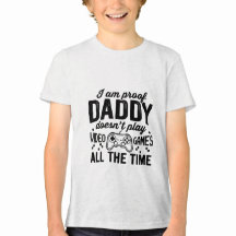 Ich bin der Beweis, dass Daddy keine Videospiele s