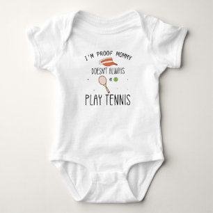 Ich bin der Beweis, dass Mutti nicht immer Tennis  Baby Strampler