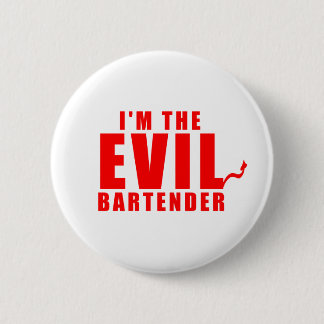 Ich bin der böse Barkeeper Button