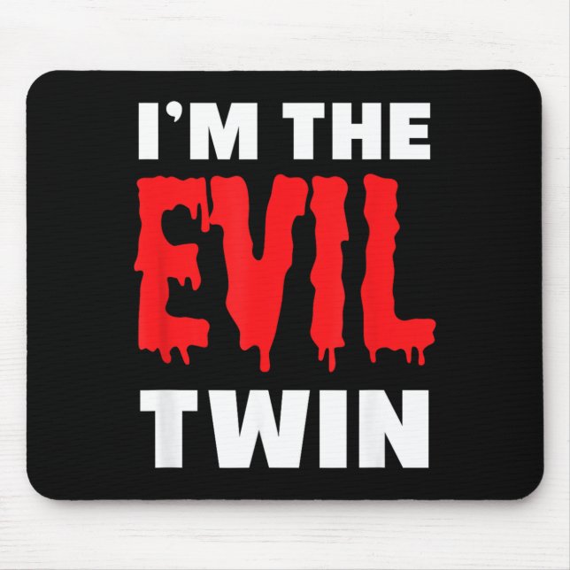 Ich bin der böse Zwilling _ Lustiges Halloween-Hor Mousepad (Vorne)