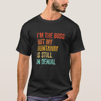 Ich bin der Boss, aber meine Huntaway ist noch imm T-Shirt