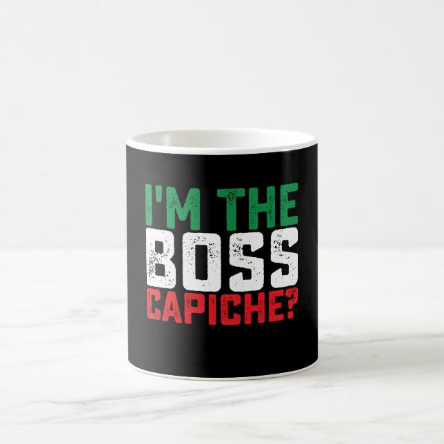 Ich bin der Boss Capiche Funny Italienisch Kaffeetasse (Mittel)