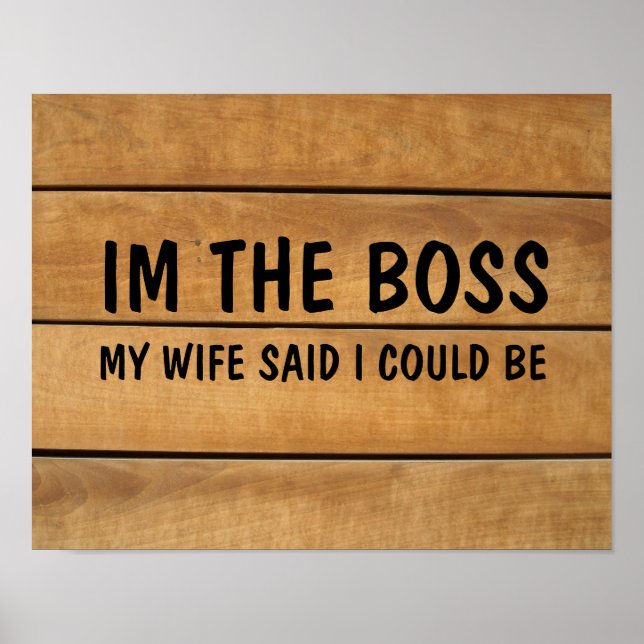 ICH BIN DER BOSS, DIE EHEFRAU SAGTE, ICH KÖNNTE RU POSTER (Vorne)